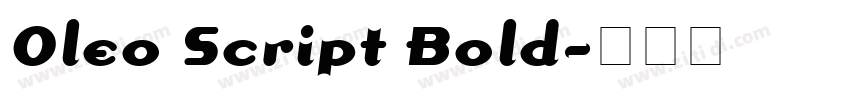 Oleo Script Bold字体转换